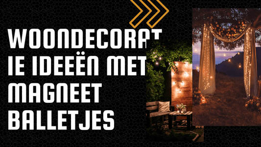 Woondecoratie Ideeën met Magneet Balletjes